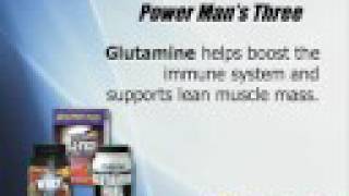 Creatine, Glutamine, Protein. This is The Power Man's Three.