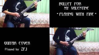 Bullet For My Valentine - Playing With Fire Dual Guitar Cover (with solo)(with Tabs)(instrumental)