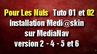 Installion Medi@skin V2 sur Medianav version 2.x.x - 4.x.x - 5.x.x - 6.x.x - 7.x.x - 8.x.x.