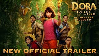 Dora and the Lost City of Gold (2019) - New Official Trailer - Paramount Pictures