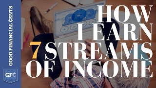 How I Built 7 Multiple Streams of Income [That Make Me Money EVERY Single Month]