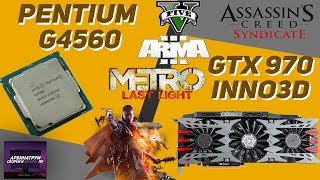 Pentium g4560 + gtx 970 (GTA 5, Battlefield 1, Arma 3)