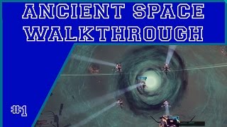 Ancient Space Walkthrough - Mission 01