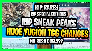 HUGE YUGIOH CHANGES FOR TCG 2020 RIP RARES RIP SNEAK PEEKS , RIP SPECIAL EDITIONS