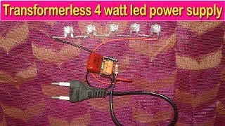 Transformerless 4 watt led power supply