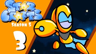 StarCrafts Season 5 Ep 3 Adeptation