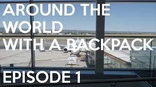 Episode 1 - A Year Around The World With A Backpack - Travel Documentary by Nathan and PK