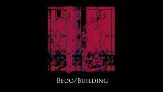 Lucius - Bédo / Building (prod. Atys)