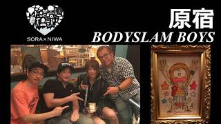 原宿 BODYSLAM BOYS 2017-09-30 ニイルセン #ももクロ #スターダム