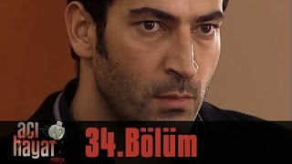 Acı Hayat 34.Bölüm Tek Part İzle (HD)