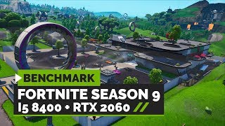 Fortnite Season 9 : All Settings on RTX 2060 + i5 8400 | Ultra - High - Medium - Low