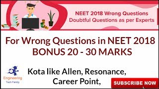 Wrong Questions(7-9) of NEET 2018 Exam | Bonus Marks for Wrong Questions (20 - 20 Marks)