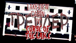 Lakeview Cabin IV: Movie Trailer
