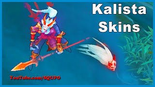 All Kalista Skins (League of Legends)