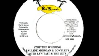 PAULINE MORGAN + LYN TAITT & THE JETS - Stop the wedding (1968  Hop records)