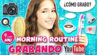 ? ¡¡Mi RUTINA de MAÑANA!! ? ¿COMO ES un FIN DE SEMAMA de GRABACIÓN? ❤️ MI MORNING ROUTINE