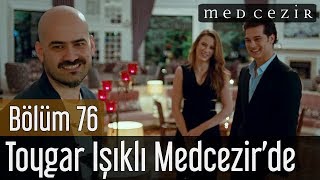 Medcezir 76.Bölüm | Toygar Işıklı Medcezir'de!