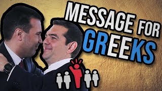 A Message For ALL Greeks -  MACEDONIA & PRESPES AGREEMENT