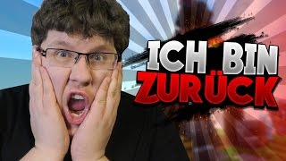 Ich bin zurück!