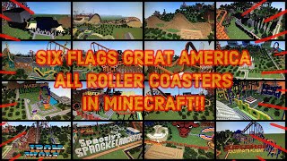 SIX FLAGS GREAT AMERICA ALL ROLLER COASTERS IN MINECRAFT!!