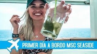 PRIMER DÍA A BORDO - MSC SEASIDE | LORENA MARCISS