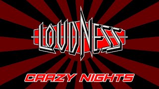 Loudness - Crazy Nights (Lyrics) HQ Audio