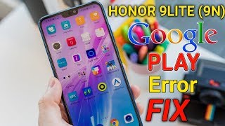 Honor 9N (9Lite) Google Play Store Error Fix | Google Play Store Error keise Fix Kare |