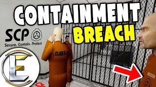 CONTAINMENT BREACH! Class D - Gmod SCP Life Roleplay #1 (WHERE AM I, What Are Them Weird Noises)
