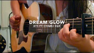 Dream Glow - BTS ft. Charli XCX - Fingerstyle Guitar Cover (+TABS)