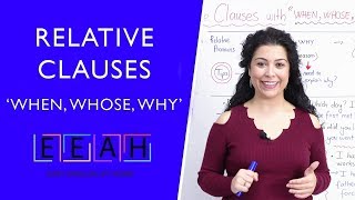 Intermediate English #14: Relative Clauses with 'When, Whose, Why' | Easy English at Home