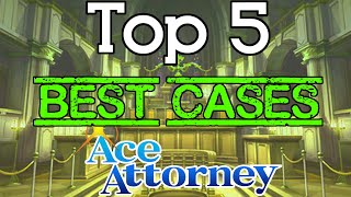 Top 5 Favorite Ace Attorney Cases