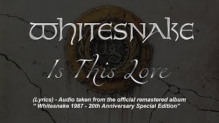 Whitesnake - Is This Love? (Lyrics) Official Remaster