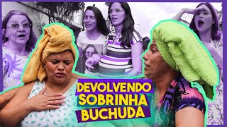DEVOLVENDO A SOBRINHA BUCHUDA- FEAT DINAH MORAES e CAMILLA UCKERS
