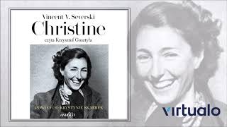 Vincent V. Severski "Christine. Powieść o Krystynie Skarbek" audiobook. Czyta Krzysztof Gosztyła