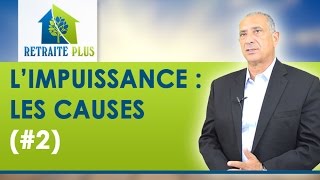 Impuissance ou dysfonction érectile : Les causes - Conseils Retraite Plus