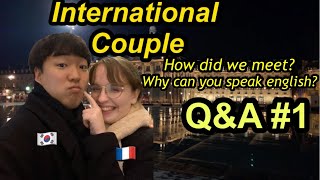 [AMWF] international couple first meet  (Korean boyfriend, French girlfriend) Q&A  국제커플 Q&A