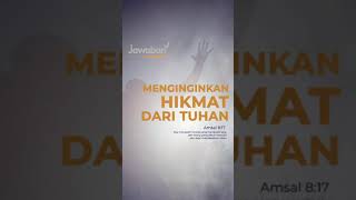 #AyatAlkitab | MENGINGINKAN HIKMAT DARI TUHAN