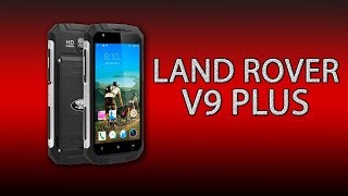 Land Rover V9 Plus - бюджетный защищённый смартфон с большим аккумулятором!