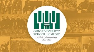 Ohio University School of Music 100th Anniversary Celebration!