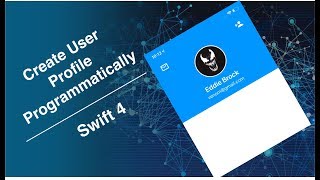 Build A User Profile Programmatically (No Storyboards) || Swift 4