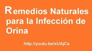 Tratamientos Naturales para la Infección de Orina