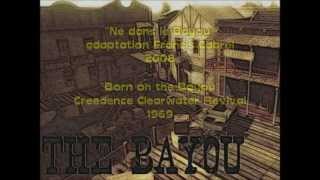 Né dans le Bayou - Cabrel  - CCR (reprise JC)