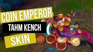 Tahm Kench: Coin Emperor | Skin Spotlight • League Of Legends