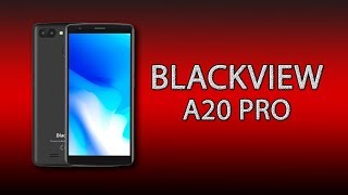 Blackview A20 Pro - отличный бюджетный смартфон с 4G