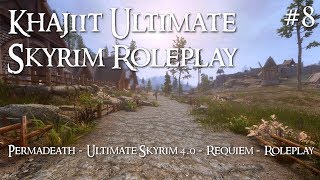 #8 Khajiit Roleplay - Ultimate Skyrim 4.0