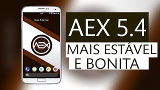 AOSP EXTENDED 5.4 - 5.5 8.1.0 - MAIS ESTÁVEL E MAIS BONITA - GALAXY S5 COM ANDROID OREO.