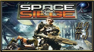Space Siege :: PC :: Прохождение :: #3