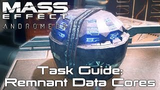 Remnant Data Cores - Mass Effect Andromeda Task Guide
