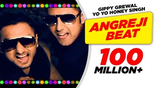 Angreji Beat - Gippy Grewal Feat. Honey Singh Full Song 1080p
