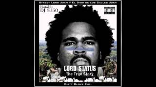 Lord Status - Street Lord Juan - For The Money [Track 6] [HD]